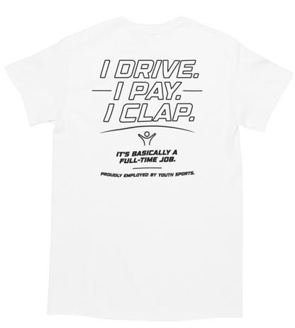 I Drive. I Pay. I Clap.