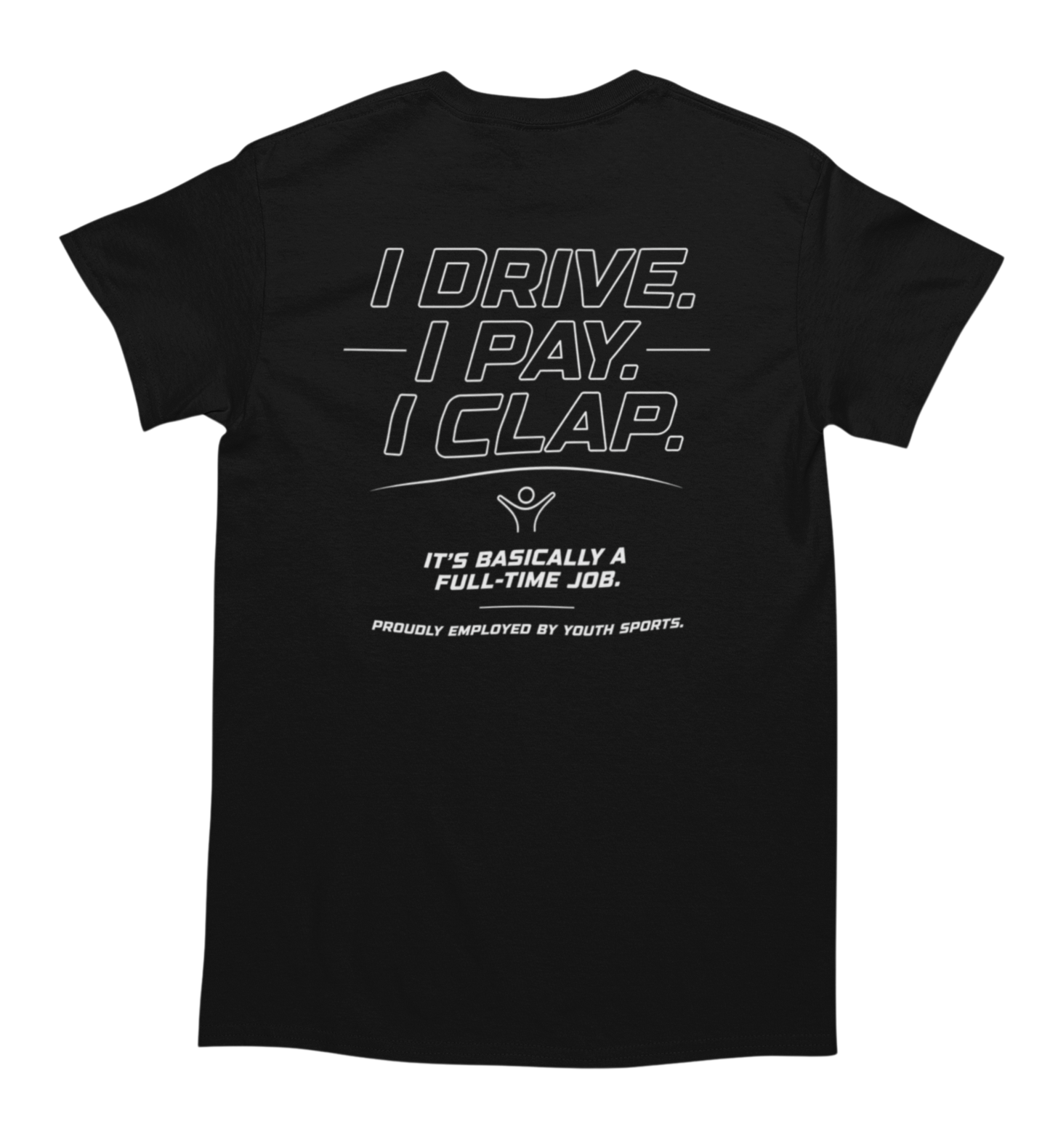I Drive. I Pay. I Clap.