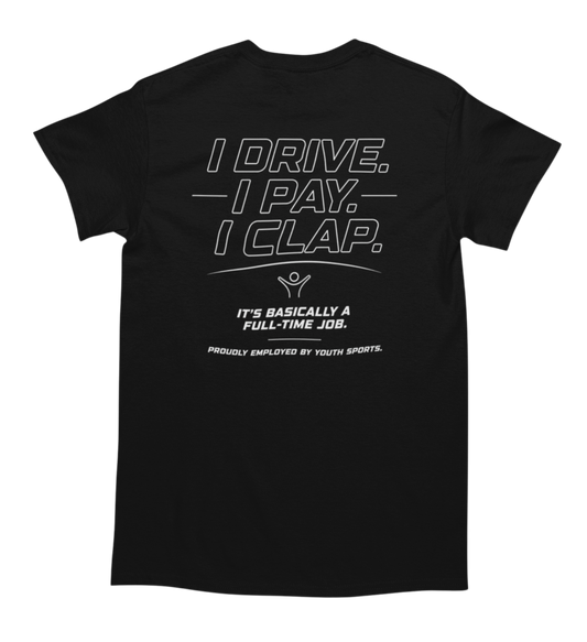 I Drive. I Pay. I Clap.