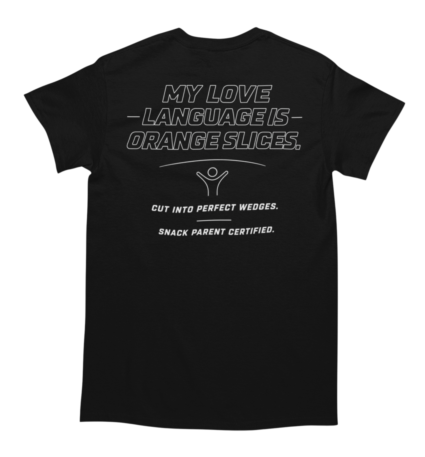 My Love Language Is Orange Slices shirt back design