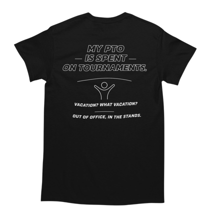 My PTO Is Spent On Tournaments shirt back design